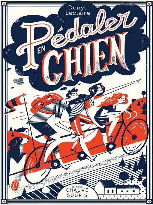 Title details for Pédaler en chien by Denys Leclaire - Available